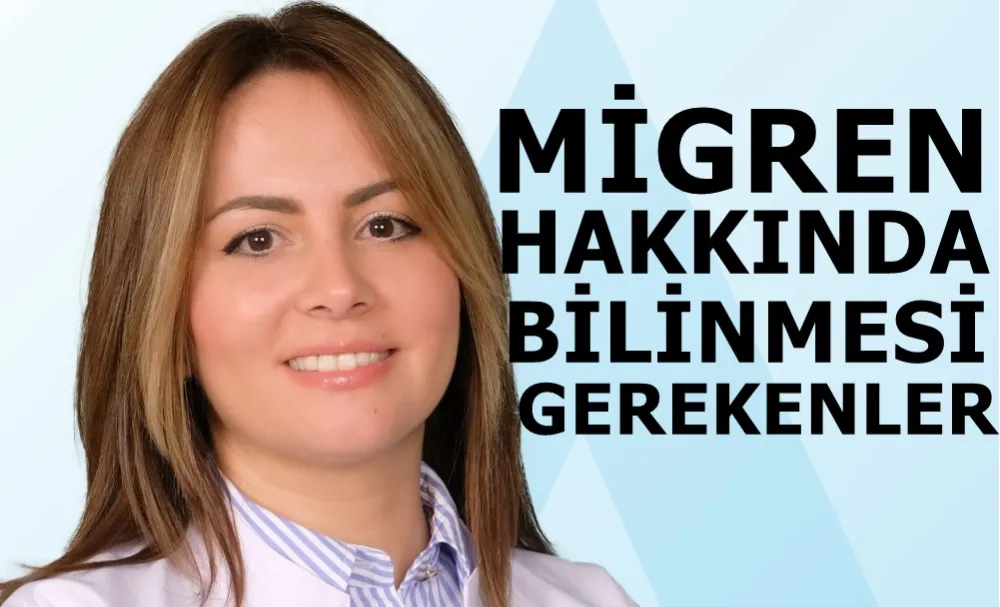 MİGREN HAKKINDA BİLİNMESİ GEREKEN  5 ÖNEMLİ NOKTA!