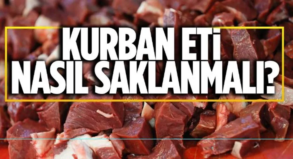 Kurban Bayramı’nda Kurban  etini mutlaka dinlendirin!