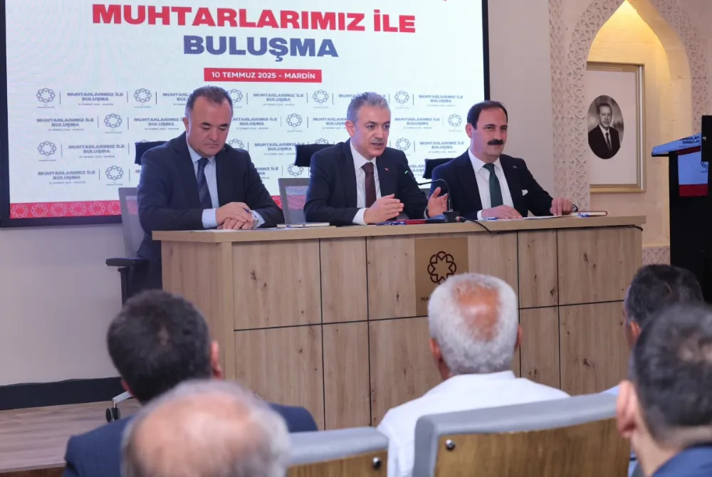 MARDİN VALİLİĞİNDE MUHTARLAR BULUŞMASI