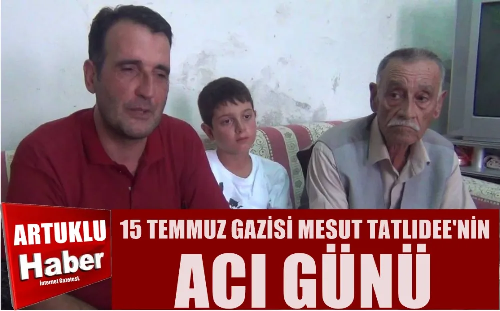 MARDİNLİ  15 TEMMUZ GAZİSİ MESUT TALIDEDE