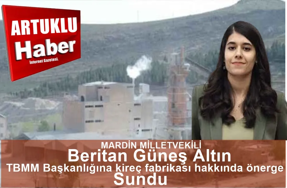 Mardin Milletvekilinden Hava kirliliğine sebep olan kireç fabrikası hakkında soru önergesi  