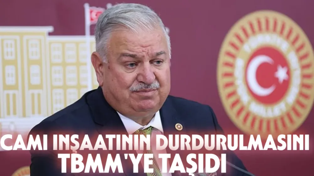 MİDYAT İLÇESİ İZBIRAK MAHALLESİNDE CAMİ İNŞAATININ DURDURULMASINI TBMM